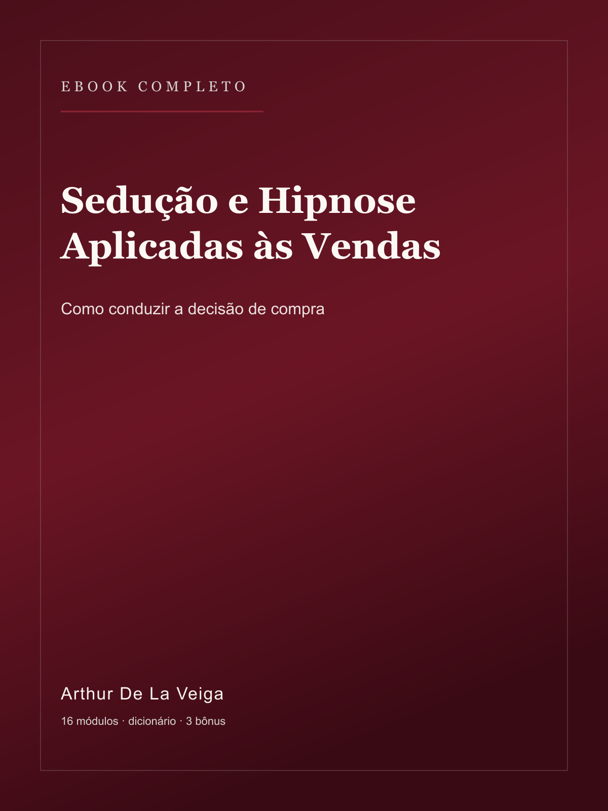 Capa do ebook Sedução e Hipnose Aplicadas às Vendas